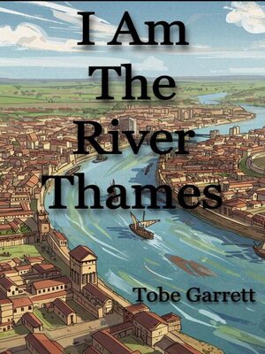 cover image of I Am the River Thames